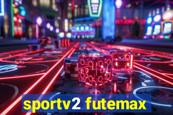 sportv2 futemax